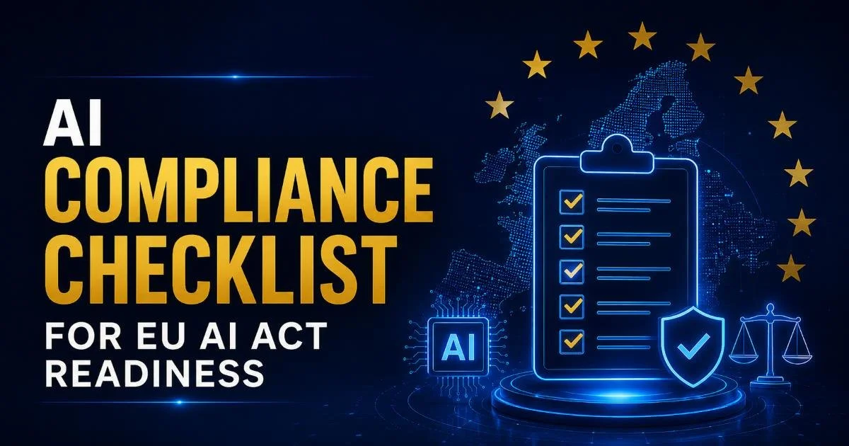 AI Compliance Checklist for EU AI Act Readiness
